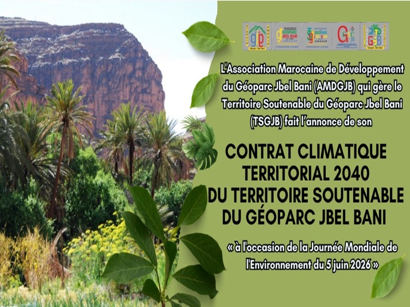 CONTRAT CLIMATIQUE TERRITORIAL 2040 DU TERRITOIRE SOUTENABLE DU GEOPARC JBEL BANI: Pour un Territoire Résilient, Régénératif, Inclusif et Durable !   