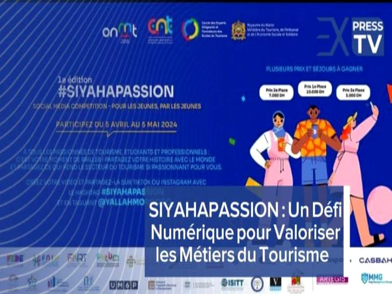 La compétition #SIYAHAPASSION : Une initiative numérique pour promouvoir les carrières touristiques au Maroc