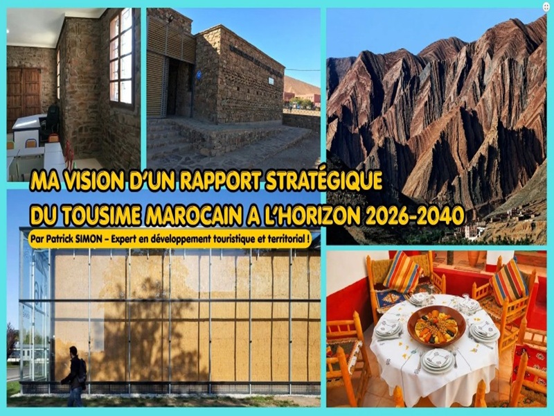 FR-UK-AR: MA VISION D'UN RAPPORT STRATEGIQUE DU TOURSIME MAROCAIN A L'HORIZON 2026-2040_ MY VISION OF A STRATEGIC REPORT FOR MOROCCAN TOURISM 2040-2026 TOWARDS
