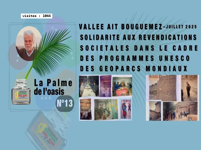 FR - UK :«La Palme de l'Oasis 13» VALLEE AIT BOUGUEMEZ-JUILLET 2025 - SOLIDARITE AUX REVENDICATION