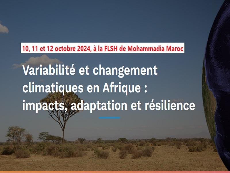 Colloque International sous le thème - Variabilité et changement climatique en Afrique : impacts, adaptation et résilience