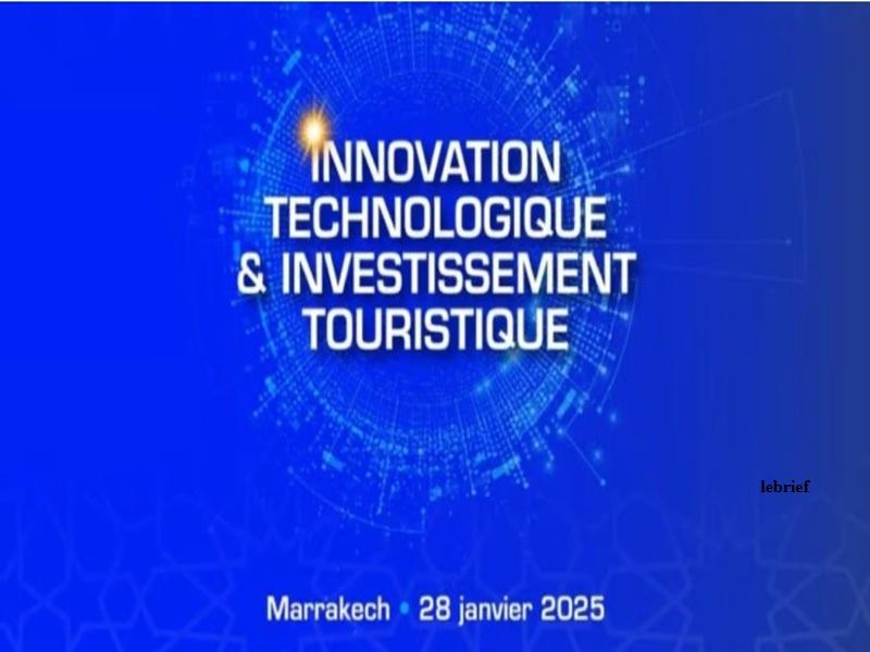 Maroc : innovation technologique et investissement pour booster le tourisme