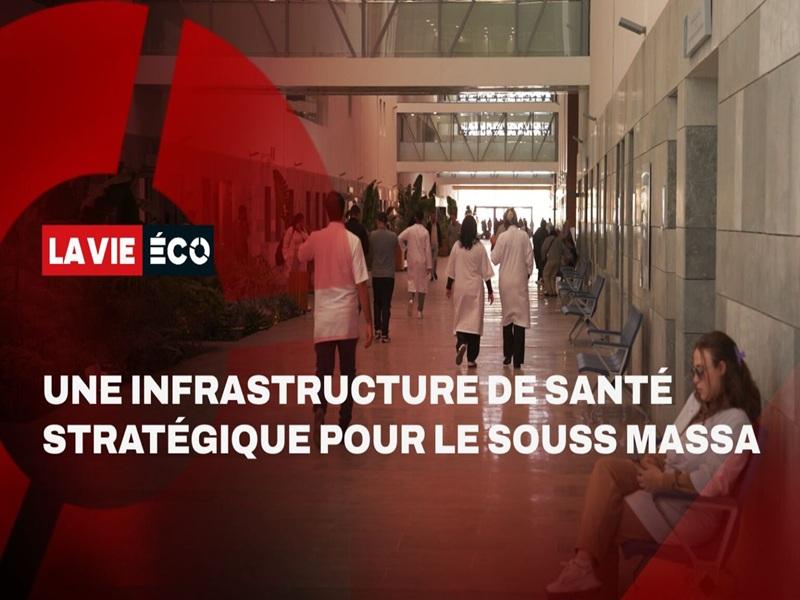 CHU Mohammed VI Agadir : nouveau pôle régional de santé